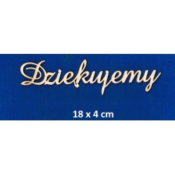 Dziękujemy  18x4cm. pierwsza litera 3cm / amaze